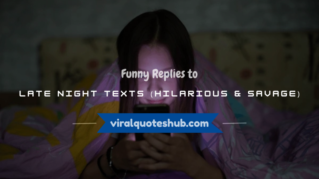 funny replies to late night texts