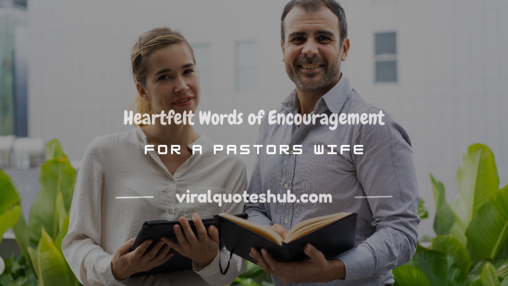 words of encouragement for a pastors wife