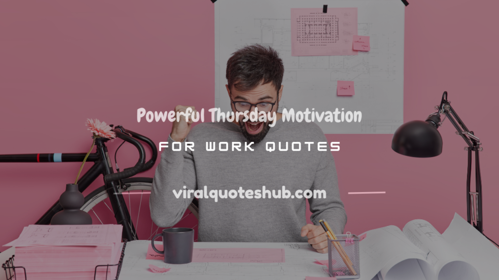 thursday motivation for work