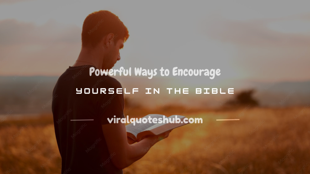 encourage yourself bible