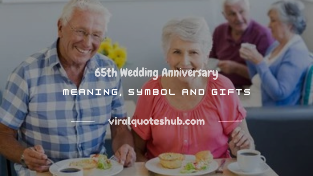 what is a 65th wedding anniversary