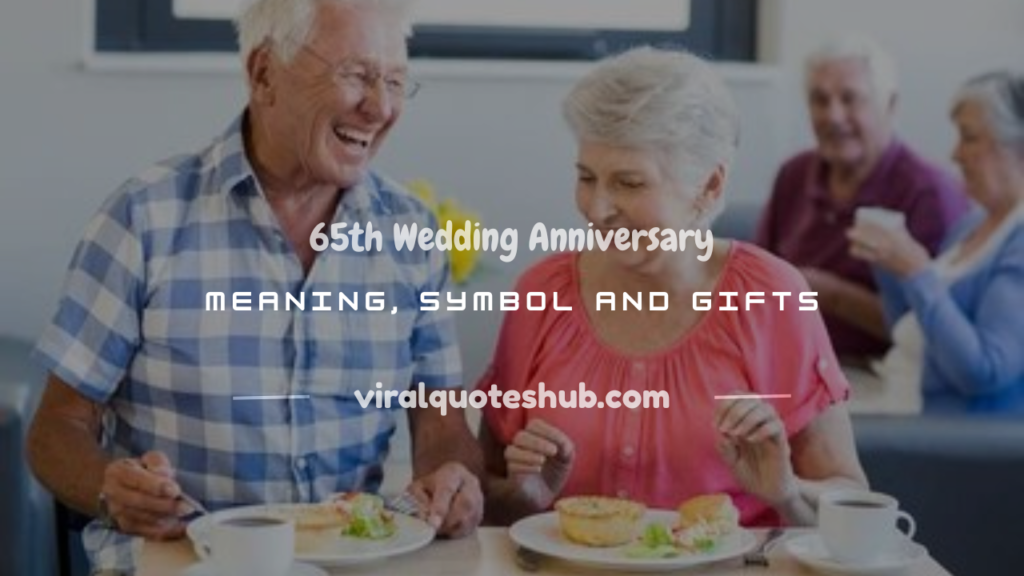 what is a 65th wedding anniversary