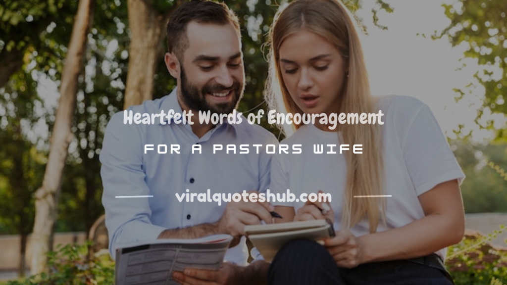 words of encouragement for a pastors wife